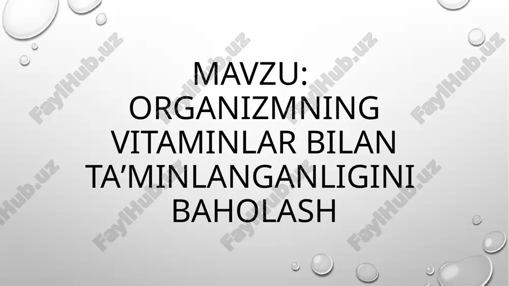 organizmning vitaminlar bilan ta’minlanganligini baholash — PPTX
