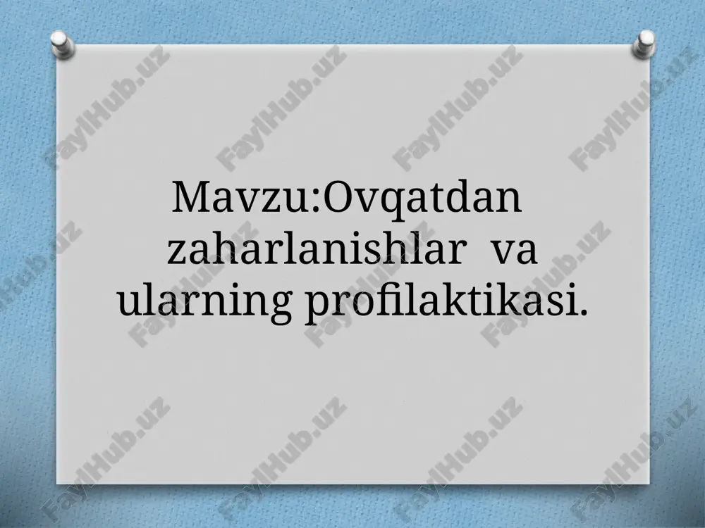 ovqatdan zaharlanishlar va ularning profilaktikasi — PPTX