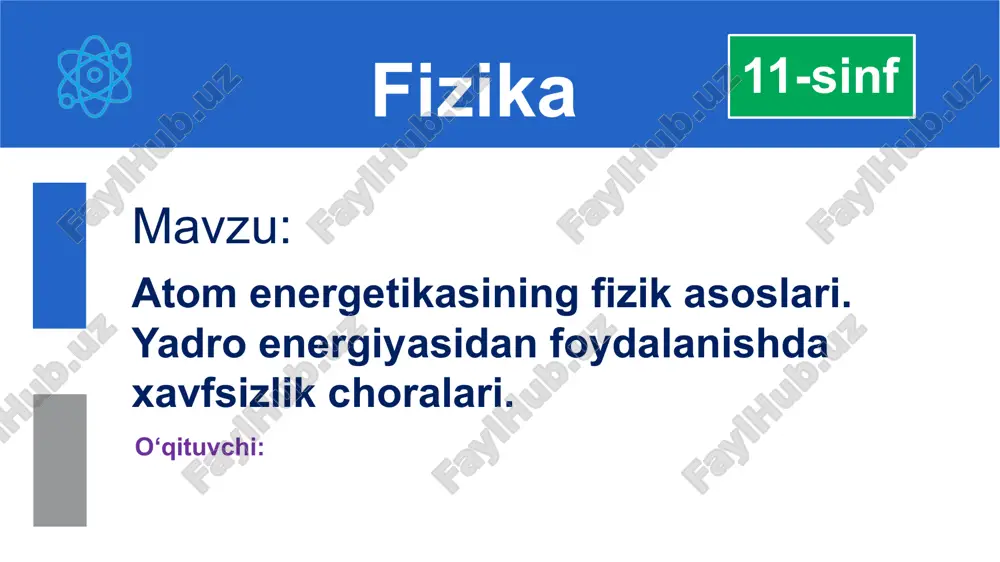 atomenergetikasining fizikasosları — PPTX