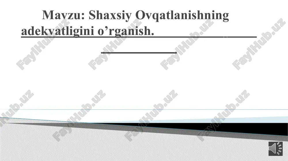 shaxsiy ovqatlanishning adekvatligini o’rganish — PPTX