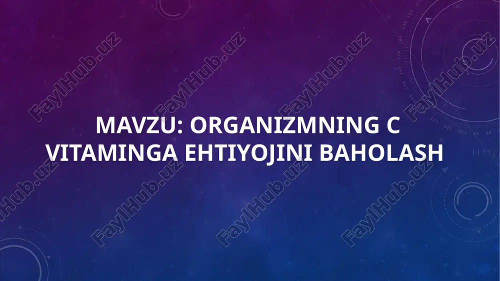 organizmning c vitamini ga ehtiyojini baholash — PPTX
