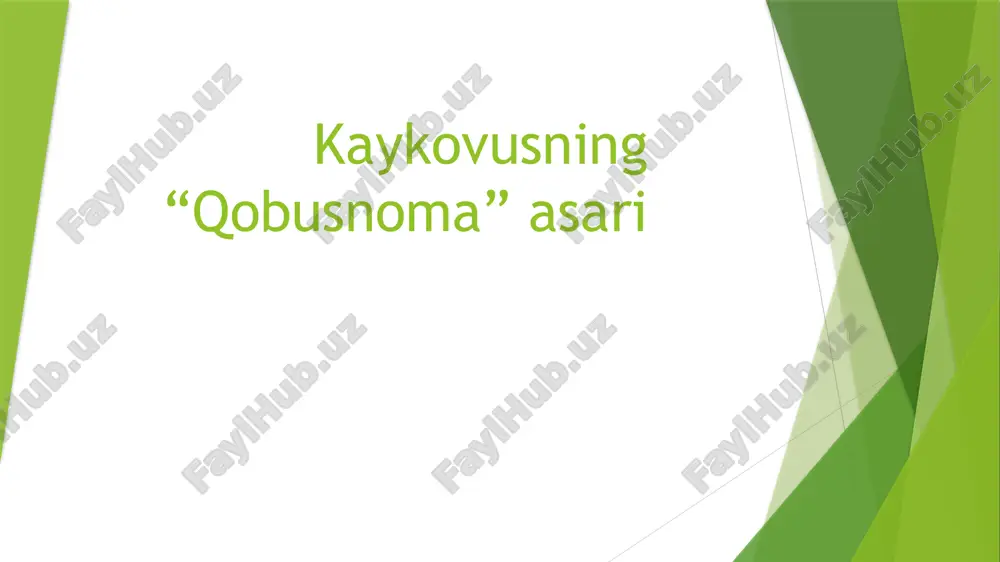 kaykovusning “qobusnoma” asari — PPTX