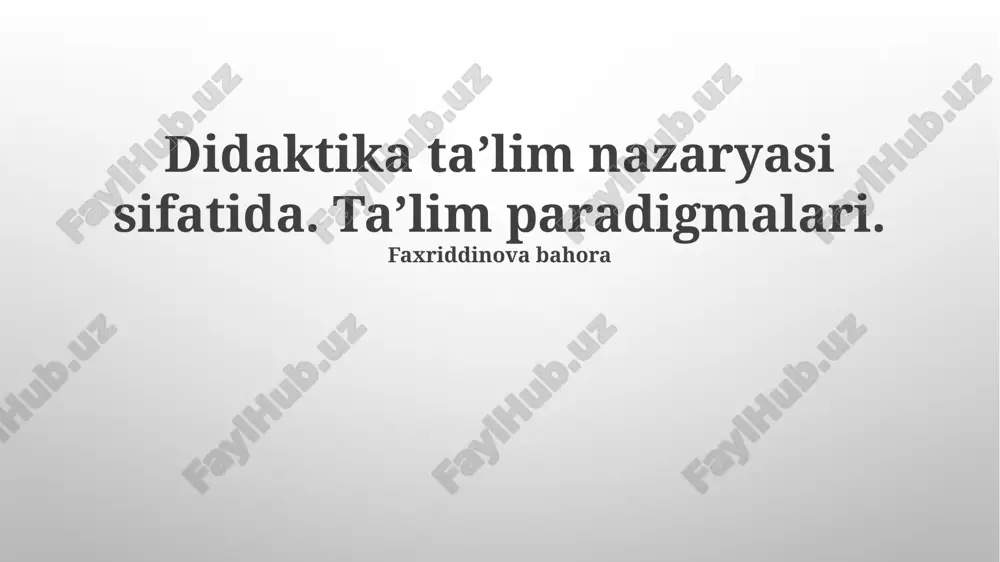 didaktika taʼlim nazaryasi sifatida — PPTX