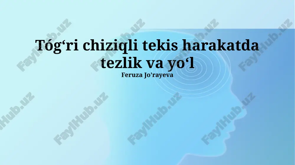 tekis harakat va kinematika — PPTX