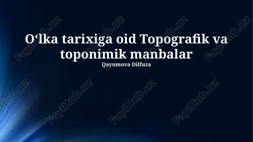 oʻlka tarixiga oid topografik va toponimik manbalar — PPTX