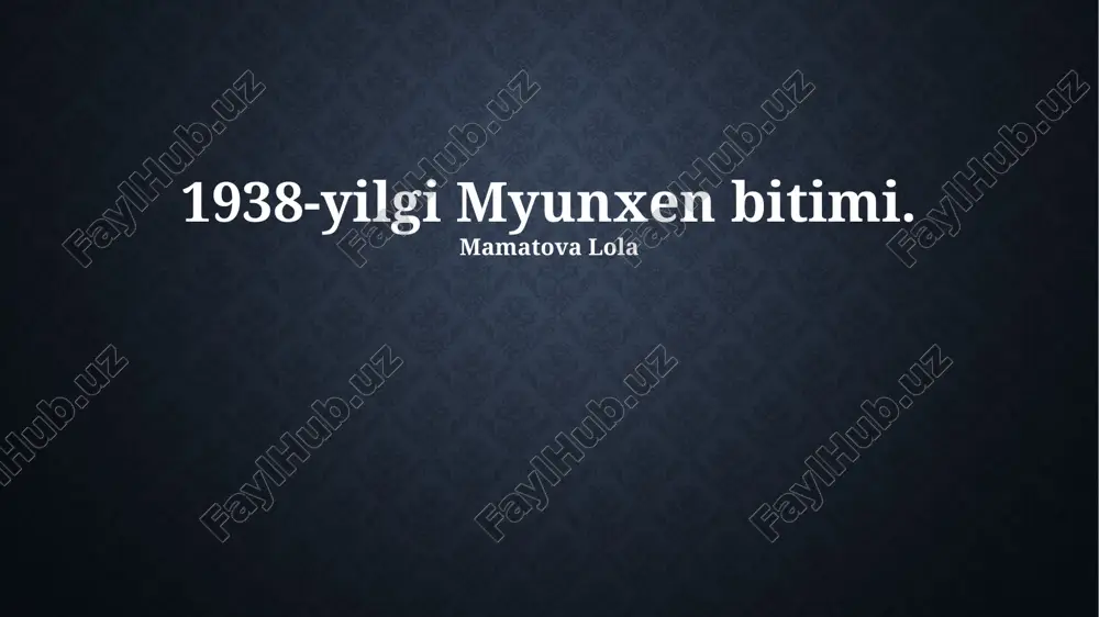 1938-yilgi myunxen bitimi — PPTX