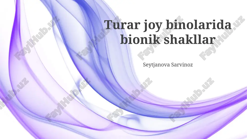 turar joy binolarida bionik shakllar — PPTX