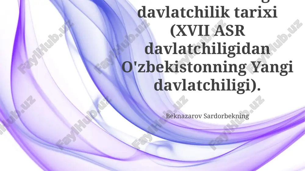 o'zbekistonning davlatchilik tarixi (xvii asr davlatchiligidan o'zbekistonning yangi davlatchiligi) — PPTX