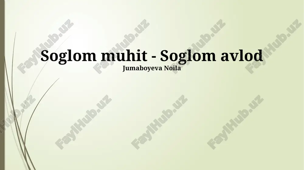 soglom muhit - soglom avlod — PPTX