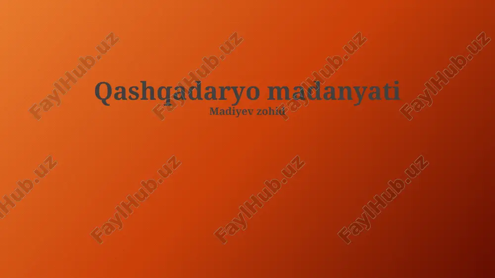 qashqadaryo madaniyati — PPTX