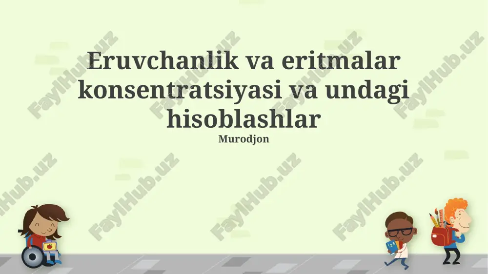 eruvchanlik va eritmalar konsentratsiyasi va undagi hisoblashlar — PPTX