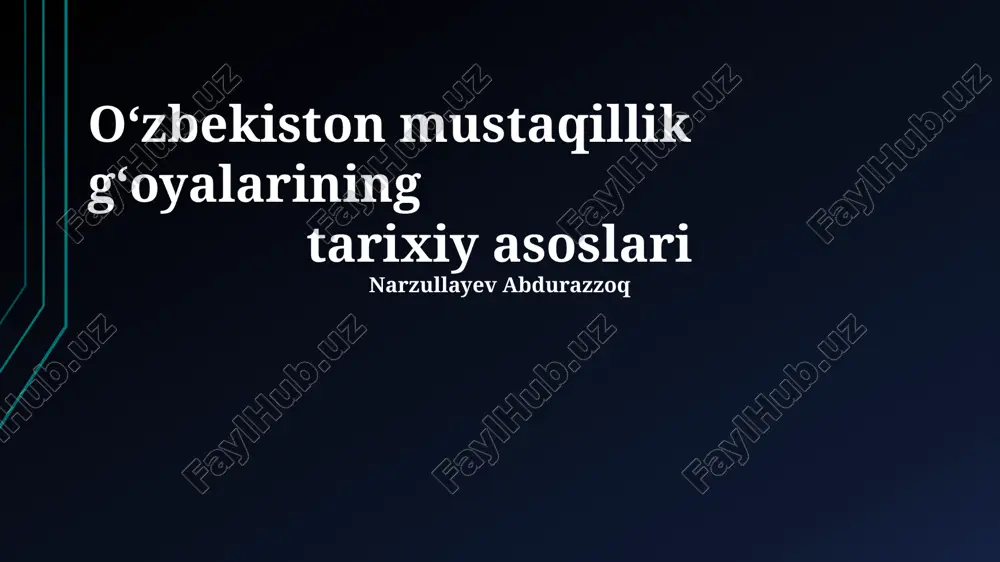 oʻzbekiston mustaqillik gʻoyalarining tarixiy asoslari — PPTX