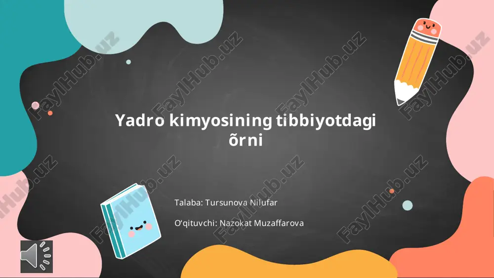 yadro kimyosining tibbiyotdagi o'rni — PPTX