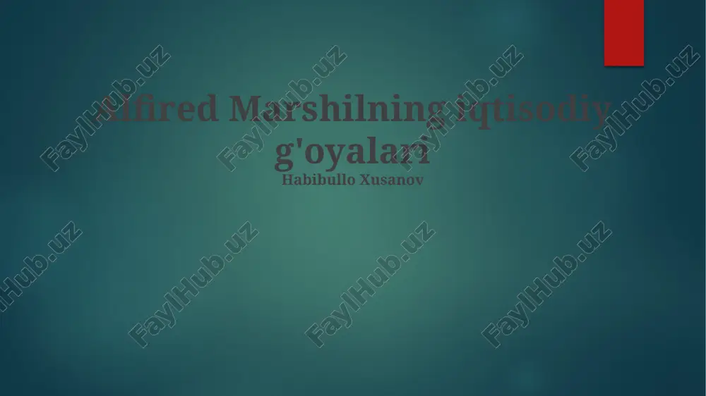 alfired marshilning iqtisodiy g'oyalari — PPTX
