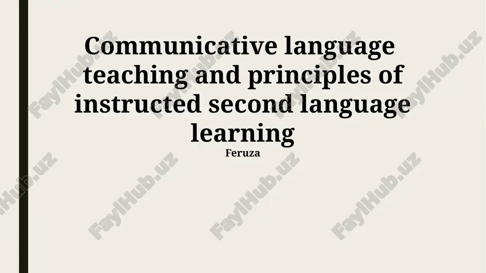 communicative language teaching and principles of instructed second language learning — PPTX
