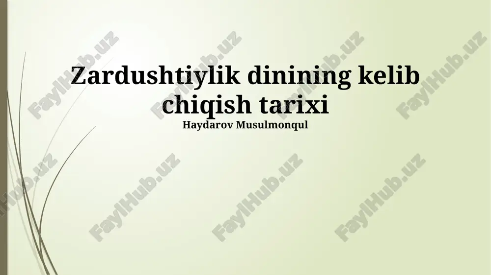 zardushtiylik dinining kelib chiqish tarixi — PPTX