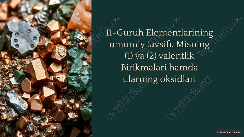 11-guruh elementlarining umumiy tavsifi — PPTX