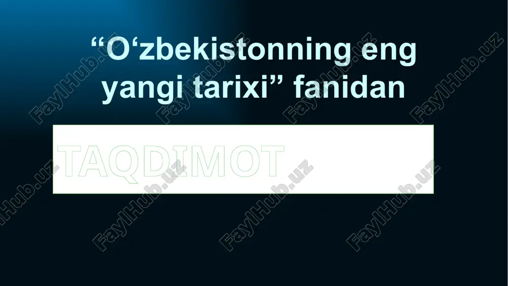 o‘zbekistonning eng yangi tarixi — PPTX