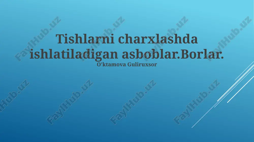 tishlarni charxlashda ishlatiladigan asboblar — PPTX
