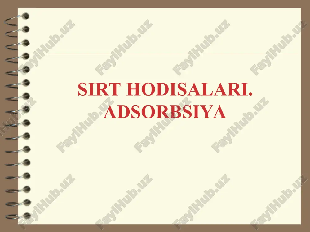 sirt hodisalari. adsorbsiya — PPT
