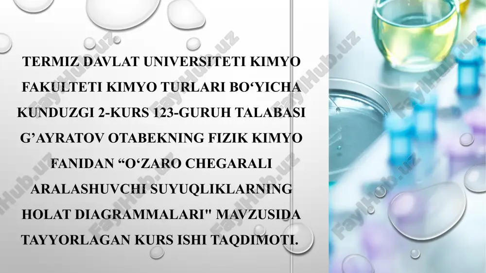"o‘zarochegarali aralashuvchi suyuqliklarning holat diagrammalari" — PPTX