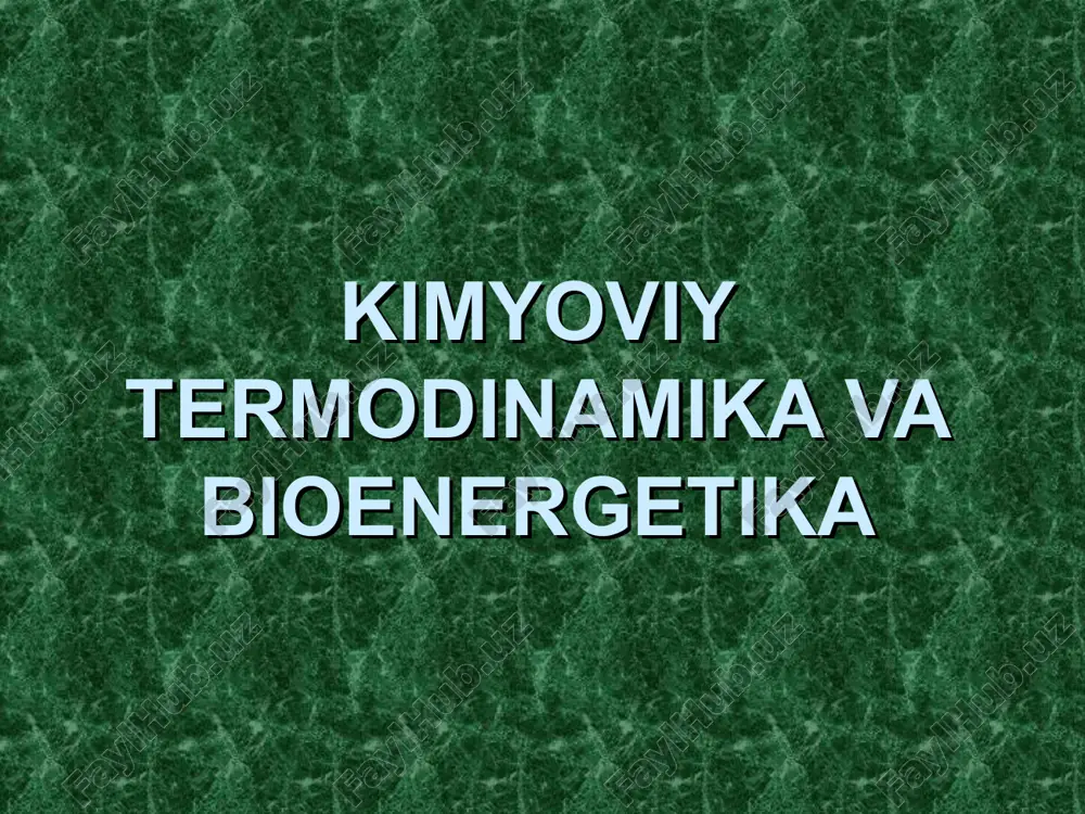kimyoviy termodinamika va bioenergetika — PPT