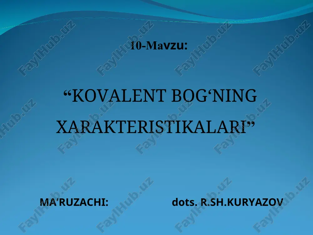 kovalent bog‘ning xarakteristikalari — PPT