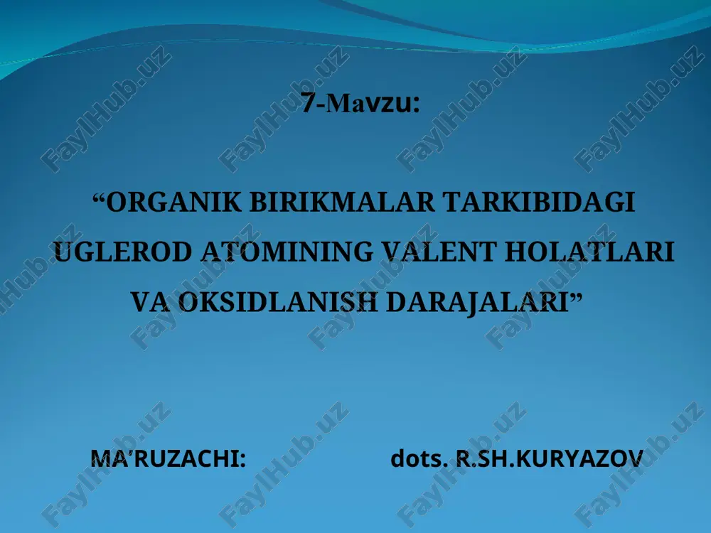organik birikmalar tarkibidagi uglerod atomining valent holatlari va oksidlanish darajalari — PPT