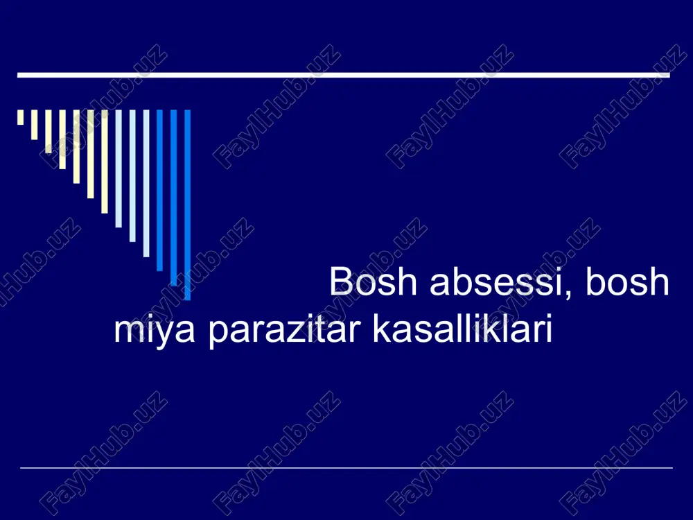 bosh miya abssessi, bosh miya parazitarkasalliklari — PPTX