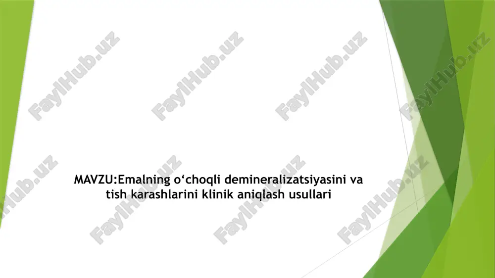 emalning o‘choqli demineralizatsiyasini vatishkarashlarini klinik aniqlash usullari — PPTX
