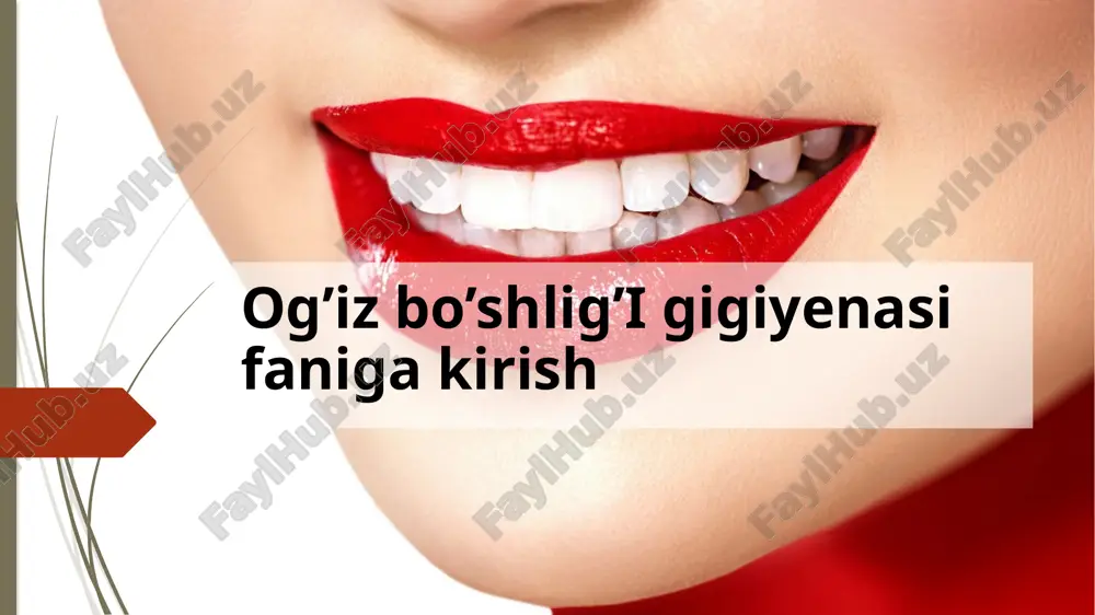 og’iz bo’shlig’i gigiyenasi — PPTX