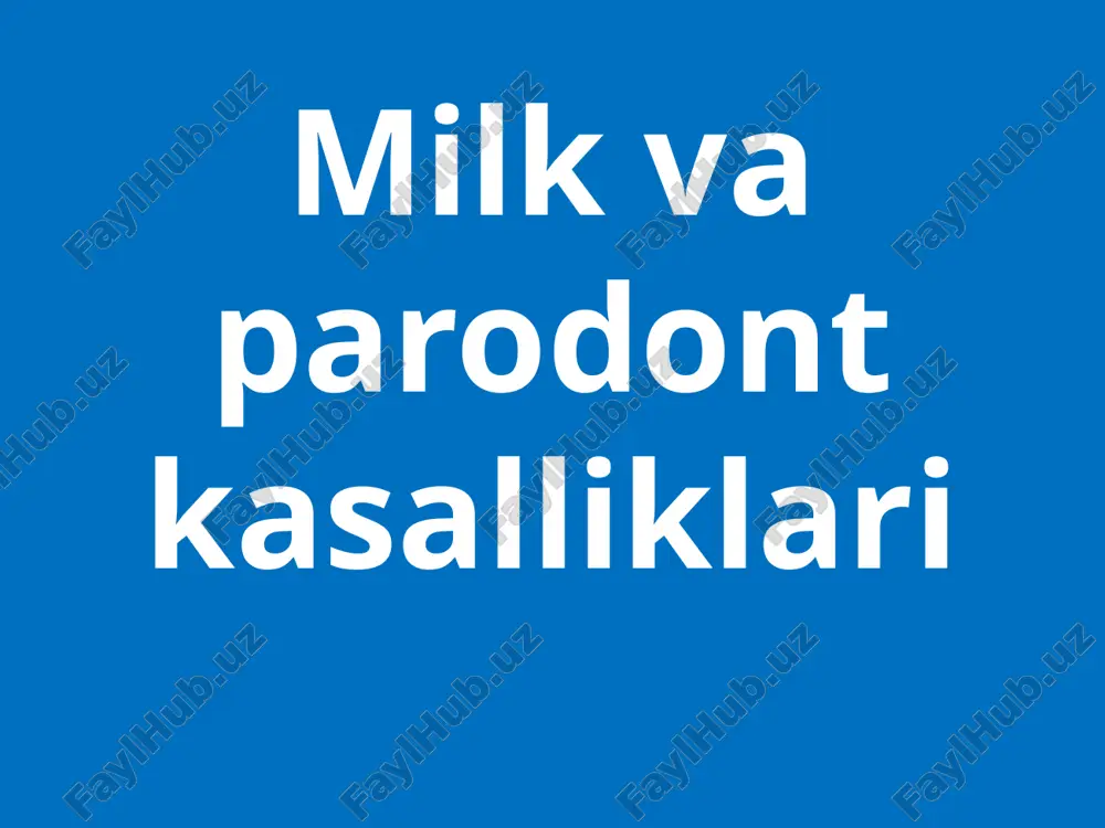 milkvaparodontkasalliklari — PPTX