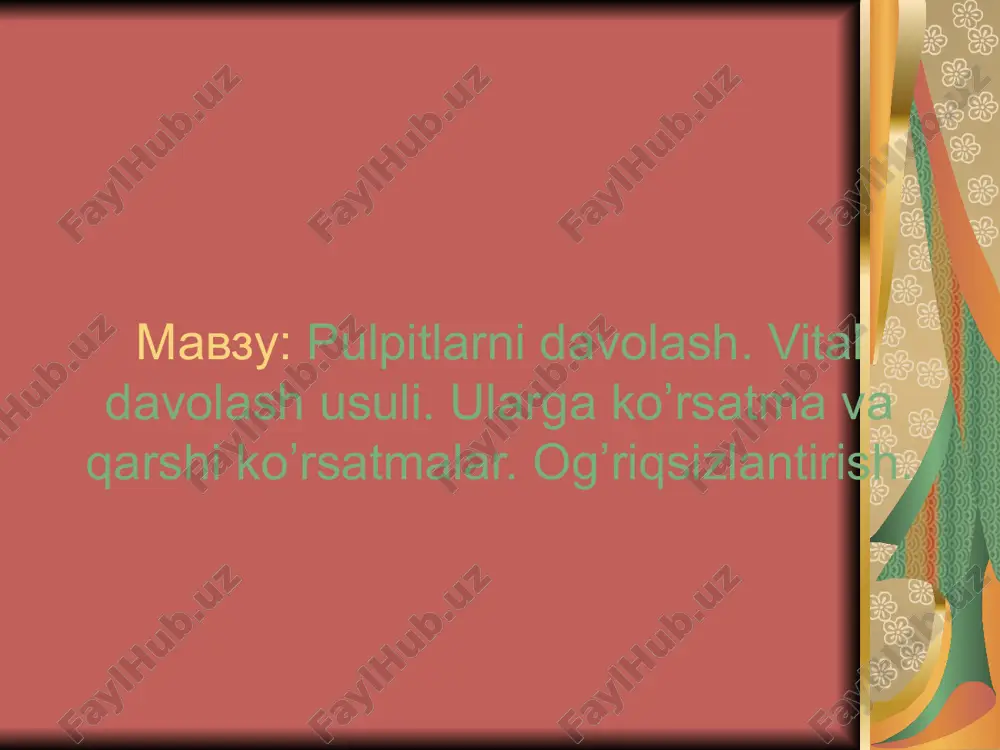 pulpitlarni davolash — PPTX
