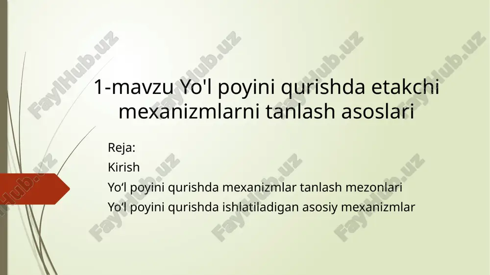 yo'l poyini qurishda etakchi mexanizmlarni tanlash asoslari — PPTX