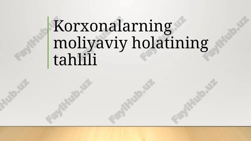 korxonalarning moliyaviy holatining tahlili — PPTX