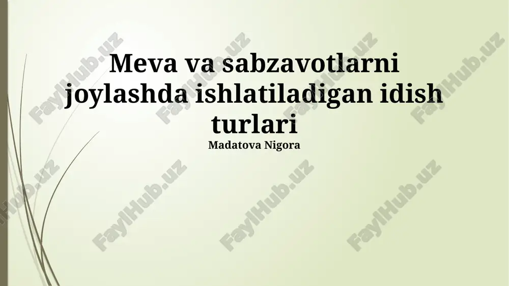 meva va sabzavotlarni joylashda ishlatiladigan idish turlari — PPTX