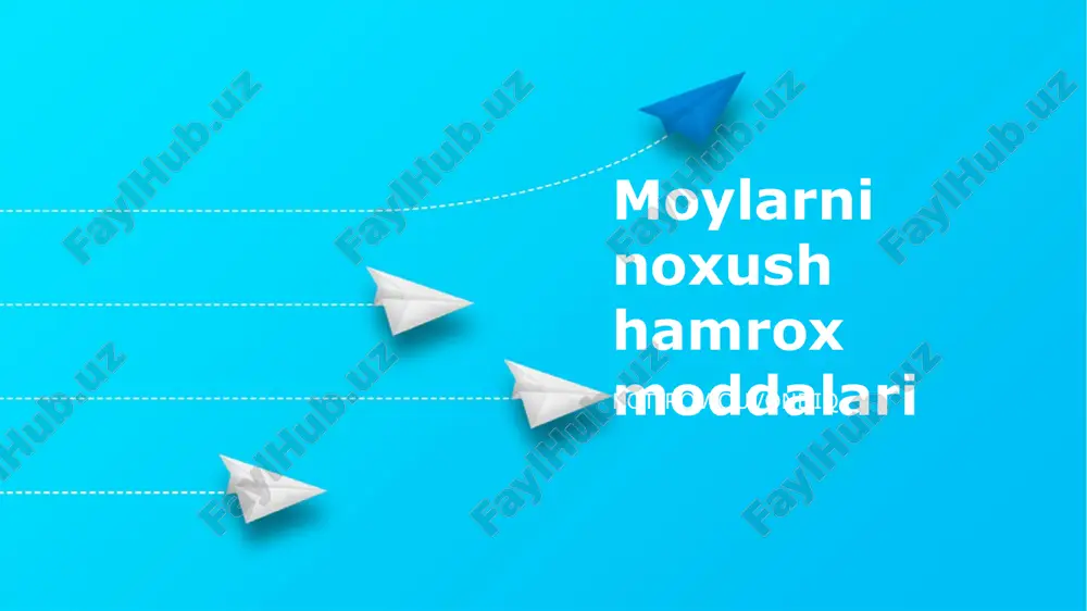 moylarni noxush hamrox moddalari — PPTX