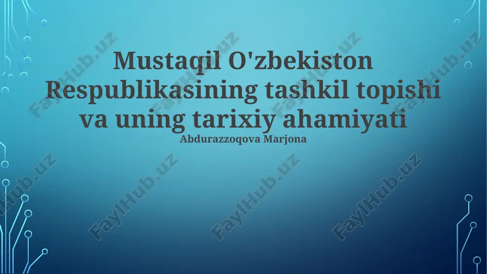 mustaqil o'zbekiston respublikasining tashkil topishi va uning tarixiy ahamiyati — PPTX