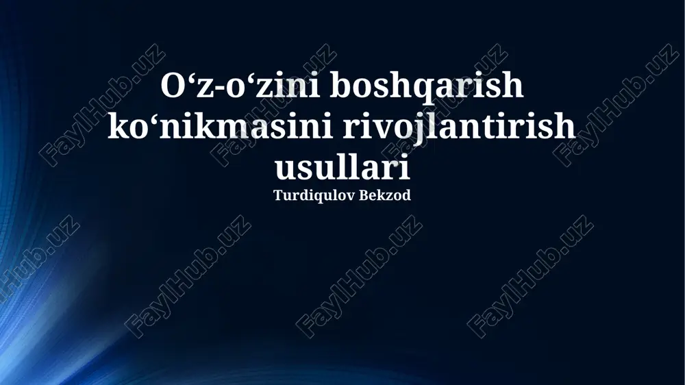 oʻz-oʻzini boshqarish koʻnikmasini rivojlantirish usullari — PPTX