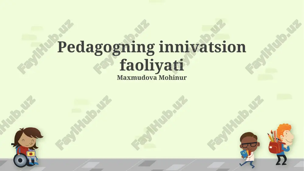 pedagogning innivatsion faoliyati — PPTX