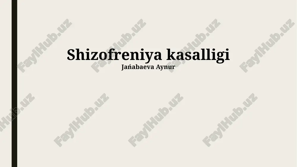 shizofreniya kasalligi — PPTX