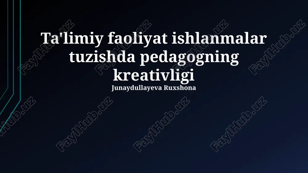 ta'limiy faoliyat ishlanmalar tuzishda pedagogning kreativligi — PPTX