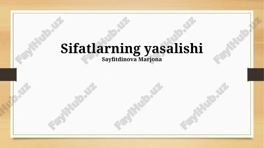 sifatlarning yasalishi — PPTX