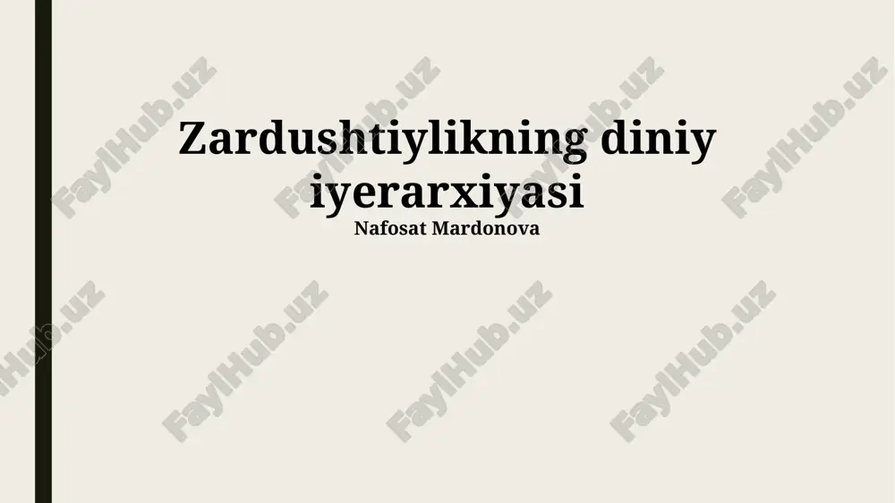 zardushtiylikning diniy iyerarxiyasi — PPTX