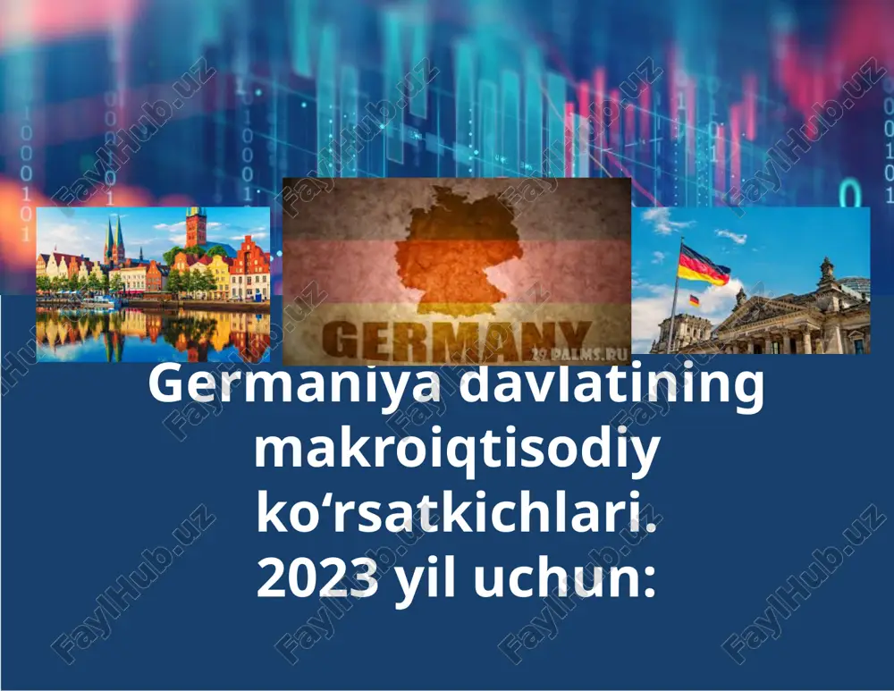 germaniya davlatining makroiqtisodiy ko‘rsatkichlari — PPTX