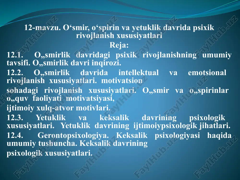 o‘smirlik davri va psixik rivojlanish xususiyatlari — PPTX
