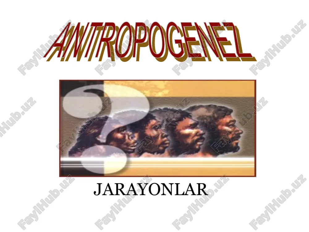 antropogenez jarayonlari — PPT