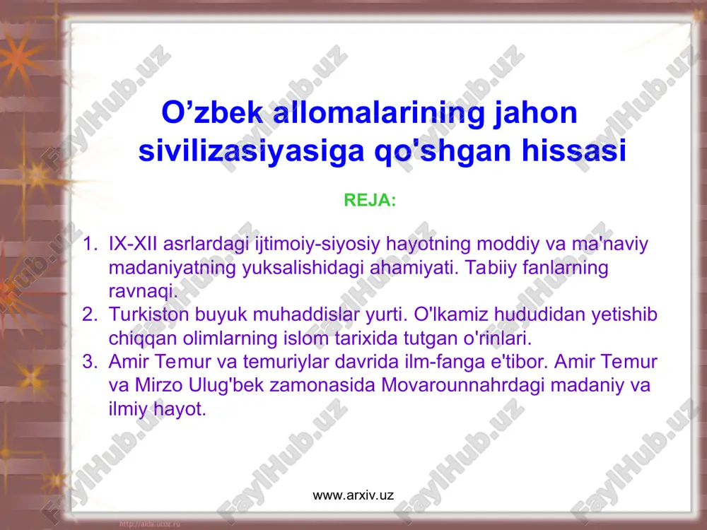o'zbek allomalarining jahon sivilizasiyasiga qo'shgan hissasi — PPT