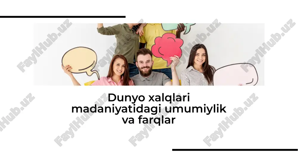 dunyo xalqlari madaniyatidagi umumiylik va farqlar — PDF