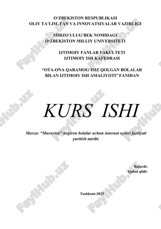 “muruvvat” nogiron bolalar uchun internat uylari faoliyati yuritish tatribi. — DOCX
